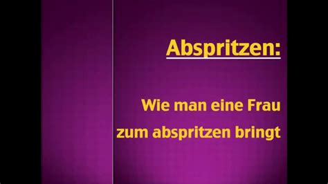 abspritzfilme|Abspritzen .